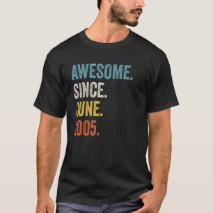 T-shirt 17 Ans Awesome Depuis Juin 2005 17e Anniversaire