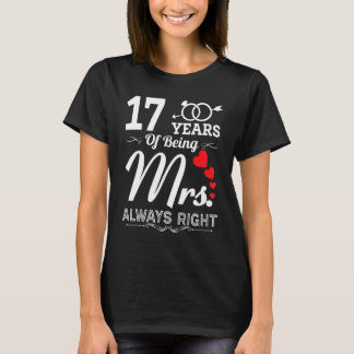 T-shirt 17 Ans D'Être Mme Toujours Droite 17ème Mariage An