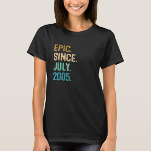 T-shirt 17 Ans Epic depuis Juillet 2005 17e Anniversaire