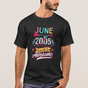 T-shirt 17 Ans Juin 2005 17 Né Pour Être Impressionnant