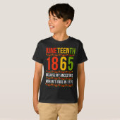 T-shirt 1865 parce que mes ancêtres n'étaient pas libres (Devant entier)