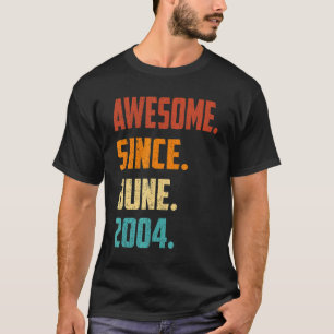 T-shirt 18 Ans Awesome Depuis Juin 2004 18e Anniversaire