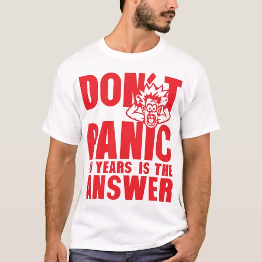 T-shirt 18 years dont panic anniversaire is the answer (Devant)