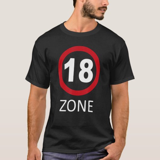 T-shirt 18 Zone - Symbole de trafic 18e anniversaire (Devant)
