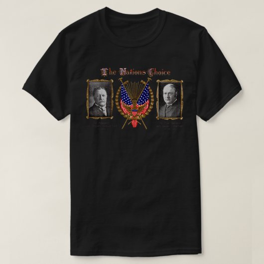 T-shirt 1909 Les Nations Choice William Taft (Design devant)