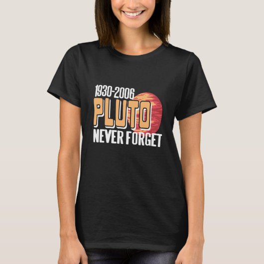 T-shirt 1930 2006 PLUTO Never Forget Retro Planet Present (Devant)