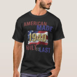 T-shirt 1940 American Made 80th Birthday<br><div class="desc">Cette idée de cadeau d'anniversaire drôle et unique a le drapeau américain et dit "fait américain,  construit à dernier". L'idée de cadeau parfait pour les mères ou les papes conservatrices et républicaines !</div>