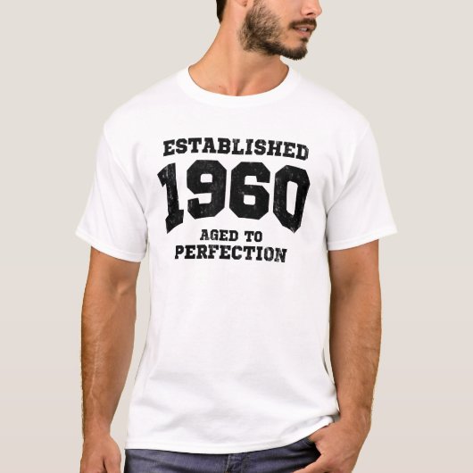 T-shirt 1960 établis âgés à la perfection (Devant)