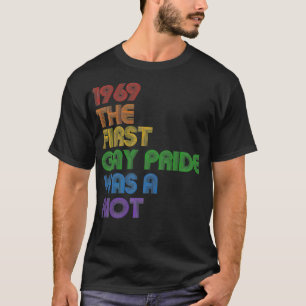 T-shirt 1969 Le Premier Gay pride A Été Une Prime D'Émeute