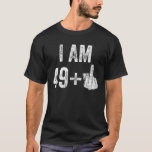 T-shirt 1971 1972 Birthday Men Male Him Fun 50 Funny 50Th<br><div class="desc">Funny birthday gift idea for men. Great gift idea for a 50th birthday. ORDER NOW</div>