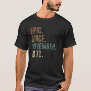 T-shirt 1971 51e anniversaire Vintage Epic depuis novembre