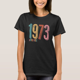 T-shirt 1973 Pro Roe 11