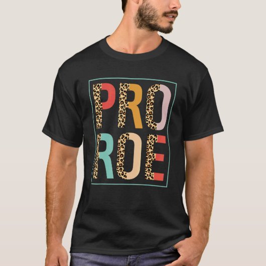 T-shirt 1973 Pro Roe Pro Choice Feminist Leopard Retro (Devant)