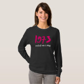 T-shirt 1973 Protect Roe V Wade Fuchsia (Devant entier)