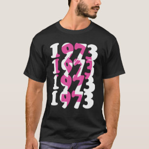 T-shirt 1973 Protéger Roe V Wade Féminisme Femmes Autonomi