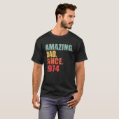 T-shirt 1974 Amazing Dad Since 1974 (Devant entier)