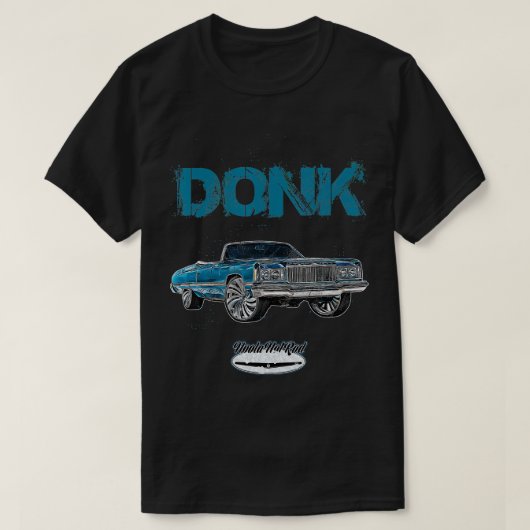 T-shirt 1974 DONK Whip DONK Rap Hip hop Cali Atlanta Hot R (Design devant)