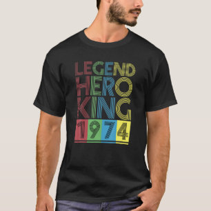 T-shirt 1974 Vintage Chemise I Légende Héros Roi Gif d'ann