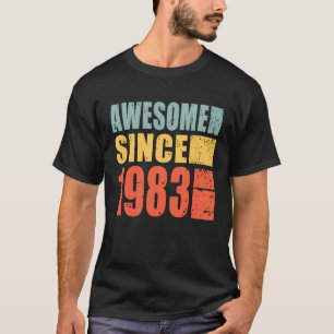 T-shirt 1983 Anniversaire stupéfiant depuis 1983
