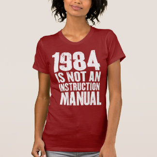 T-shirt 1984 n'est pas un manuel d'instruction