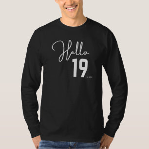T-shirt 19e Birthday Hello Nineteen Hello 19 Est 2003