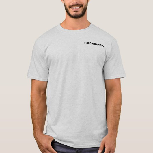 T-SHIRT 1-800-GRANDPA (Devant)