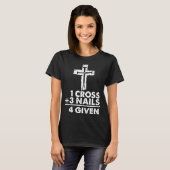 T-shirt 1 Croix + 3 clous 4 donnés Jésus chrétien Pâques (Devant entier)