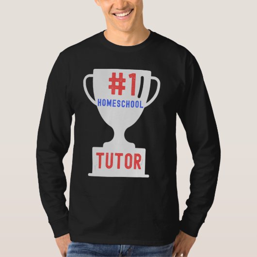 T-shirt 1 Homeschool Tutor Proud Homeschooler Teacher (Devant)