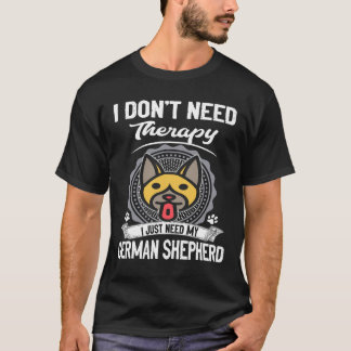 T-shirt 1 Je n'ai pas besoin de thérapie, j'ai juste besoi