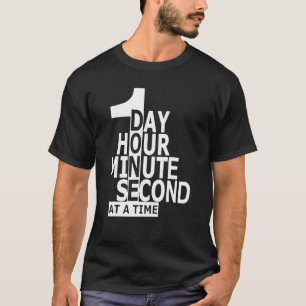T-shirt 1 Jour Minute Seconde À La Fois