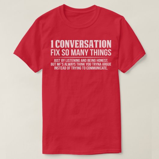 T-shirt 1 La Conversation Pourrait Réparer Tant De Choses (Design devant)