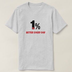 T-shirt 1% mieux chaque jour – Citation minimaliste de mot