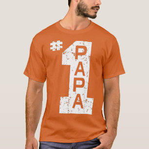 T-shirt #1 Papa Numéro Un Papa Père Père Grand-Père Père P