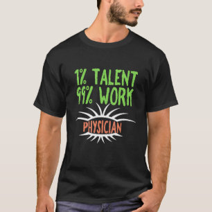 T-shirt 1 Talent 99 Professionnel Médecin de travail Profe