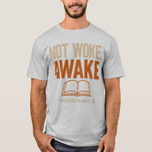 T-shirt 1 Thessaloniciens 5:6 Pas Réveillé Éveillé