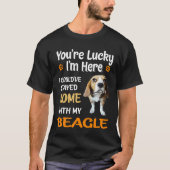 T-shirt 1 Tu Es Heureux Chez Toi Avec Mon Beagle (Devant)