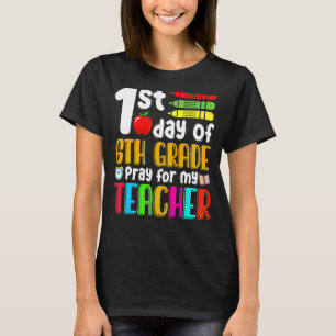 T-shirt 1er jour de 6e année Prière pour mon enseignant 10
