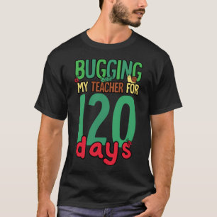 T-shirt 1ère année 120 Jours de l'école Bugging Mon enseig