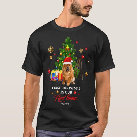 T-shirt 1st Christmas In Our New Home Xmas For Chow Chow T (Devant)