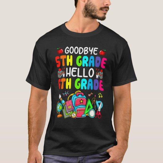 T-shirt 1st Day Goodbye Fifth Grade (Devant)