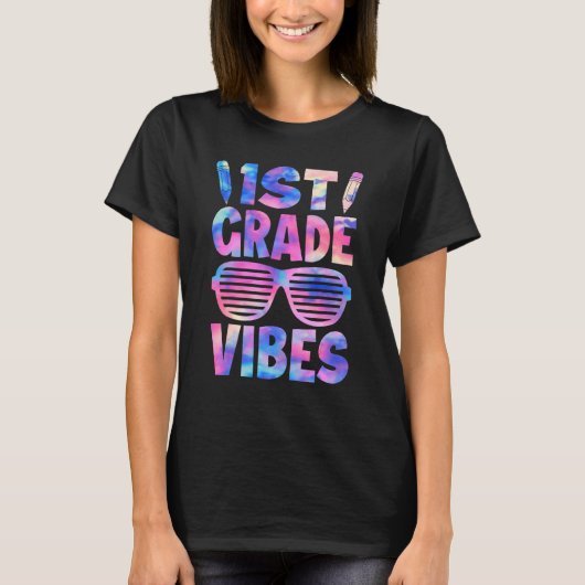 T-shirt 1st Grade Vibes Tie Dye Back To School First Day (Devant)