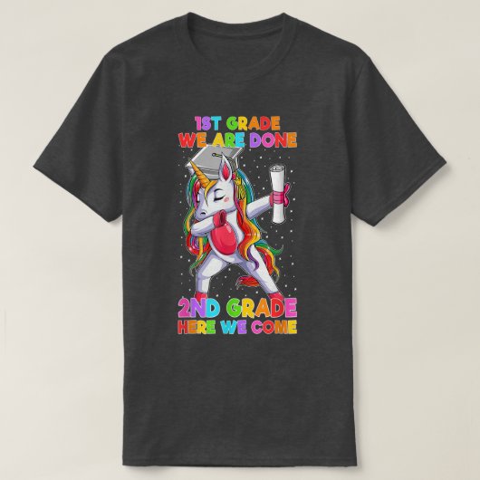 T-shirt 1St Grade We Are Done 2ND Grade Here We Come Unico (Design devant)