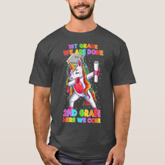 T-shirt 1St Grade We Are Done 2ND Grade Here We Come Unico