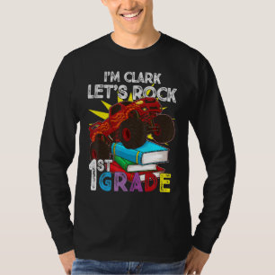 T-shirt 1st Grader Monster Truck Je suis Clark Rock Firs