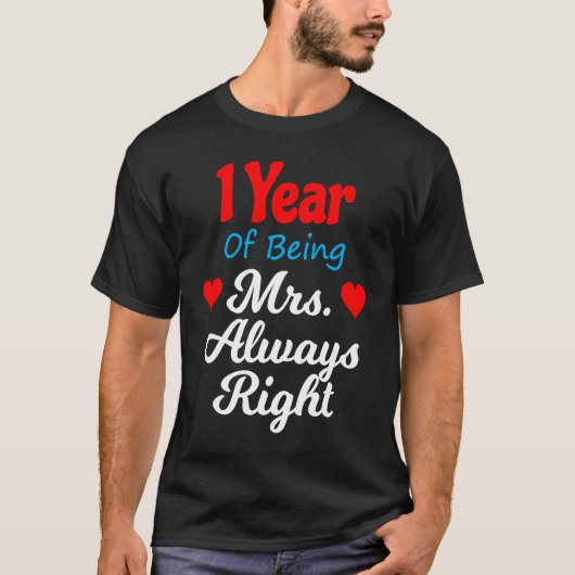 T-shirt 1st Wedding Anniversary for Women Her Mrs Always R (Devant)