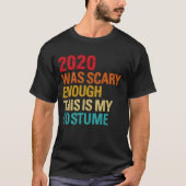 T-shirt 2020 A Été Suffisamment Effrayant C'Est Mon Costum (Devant)