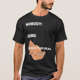 T-shirt 2020 CHOOSE MEMEE Hier ist der Deal from the deb