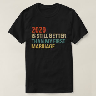 T-shirt 2020 Est Encore Mieux Que Mon Premier Vintag De Ma