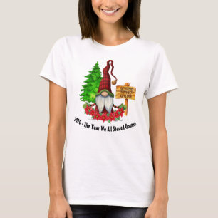 T-shirt 2020 - L'Année Où Nous Sommes Tous Restés Gnome