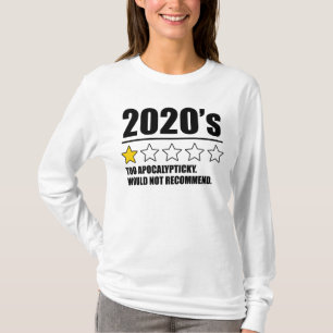 T-shirt 2020 - Trop apocalyptique. Ne Recommanderait Pas.